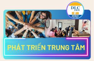 Phát Triển Mô Hình Trung Tâm